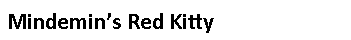 Text Box: Mindemin’s Red Kitty